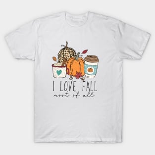 I Love Fall Most of All T-Shirt